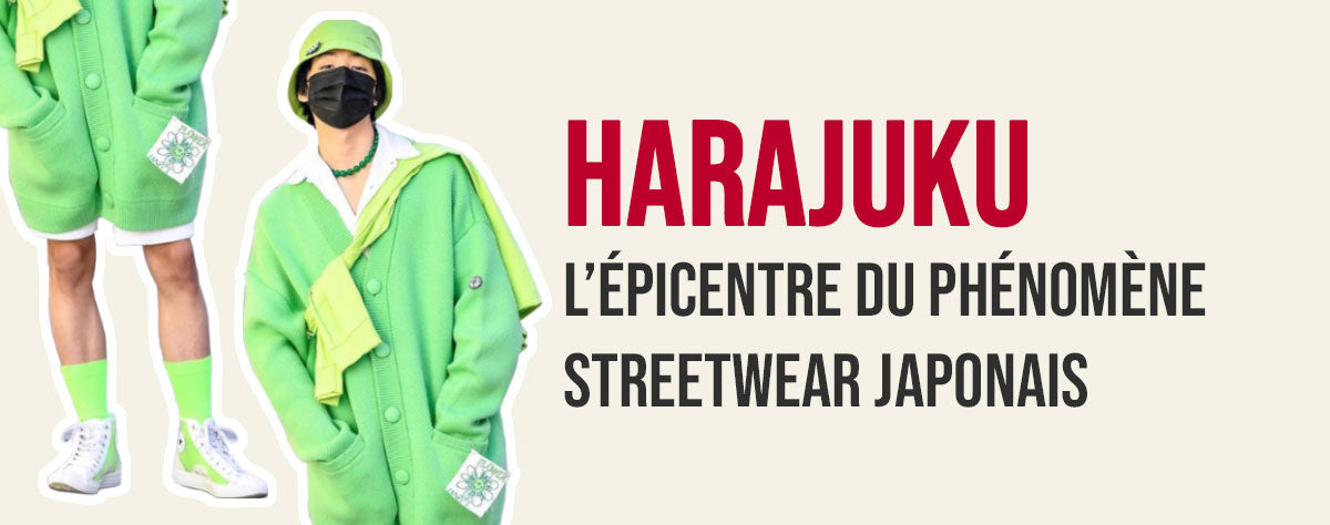 Harajuku : l’épicentre du phénomène streetwear japonais