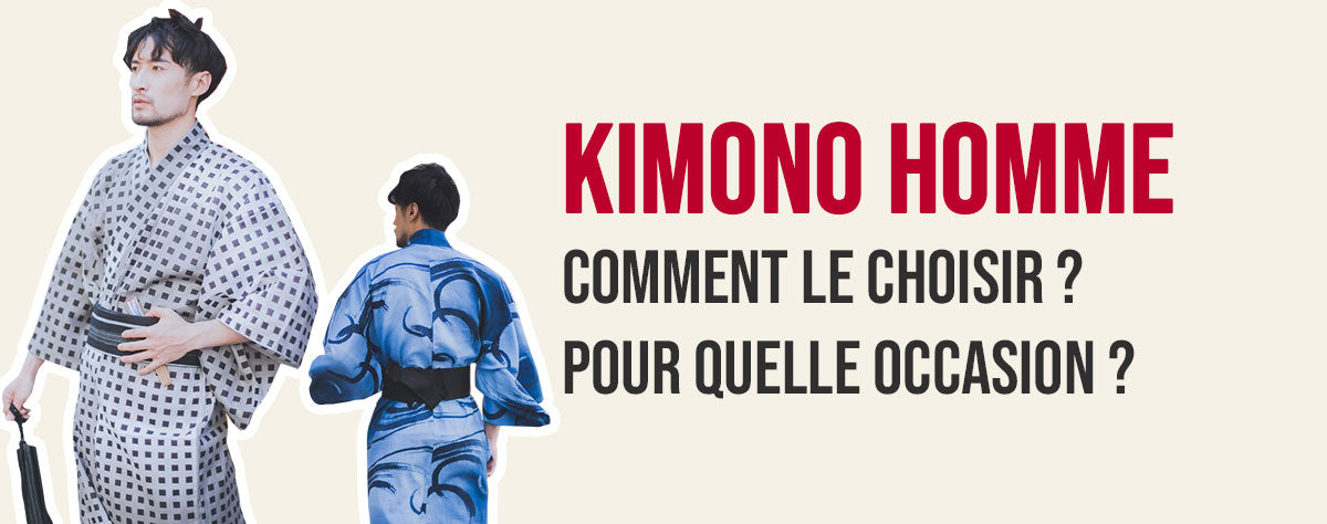 Kimono pour homme : comment choisir et pour quelle occasion le porter ?