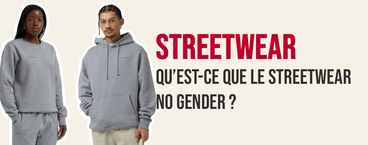 découvrez le streetwear No Gender